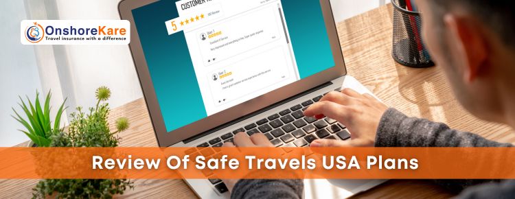  Complete Review Of Safe Travels USA Insurance Plans