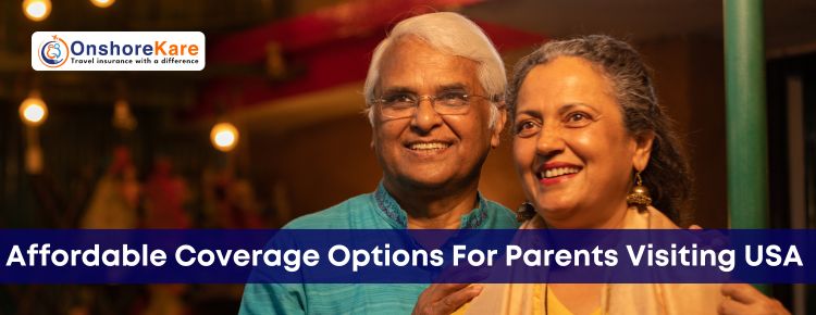  Parents Visiting USA Insurance: Essential Coverage Options
